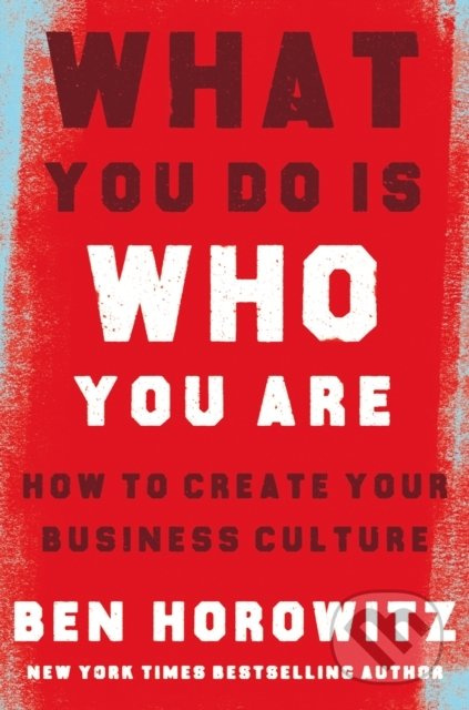 What You Do Is Who You Are (How To Create Your Business Culture) - kniha z kategorie Podnikání