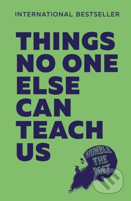 Things No One Else Can Teach Us - Humble The Poet - kniha z kategorie Poezie