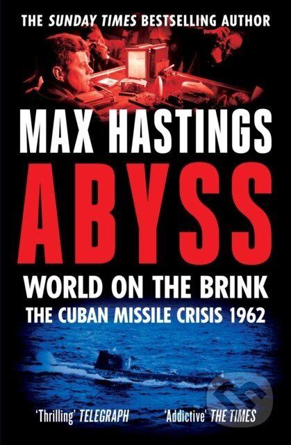 Abyss (World on the Brink, the Cuban Missile Crisis 1962) - kniha z kategorie Historie