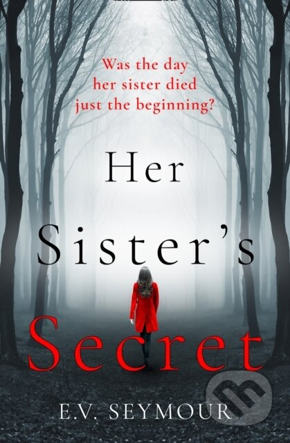 Her Sister’s Secret - E. V. Seymour - kniha z kategorie Detektivky, thrillery a horory