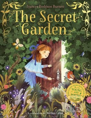 The Secret Garden - Frances Hodgson Burnett, Adelina Lirius (Ilustrátor)