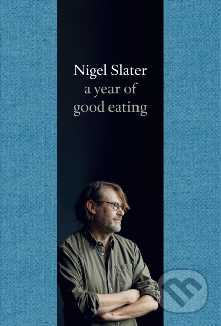 A Year of Good Eating - Nigel Slater - kniha z kategorie Zdraví a životní styl