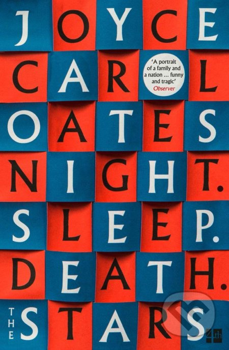 Night. Sleep. Death. The Stars. - Joyce Carol Oates - kniha z kategorie Společenská beletrie
