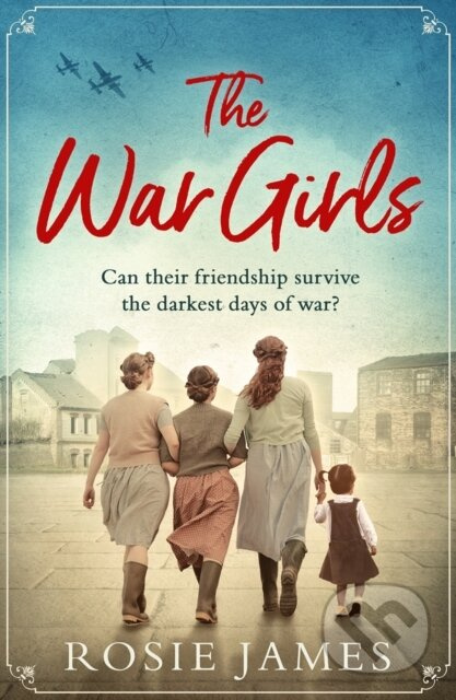 The War Girls - Rosie James - kniha z kategorie Romantika