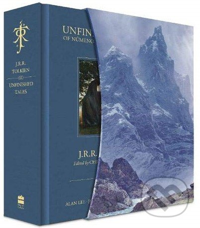 Unfinished Tales - J.R.R. Tolkien, Alan Lee (Ilustrátor), John Howe (Ilustrátor), Ted Nasmith (Ilustrátor) - kniha z kategorie Sci-fi, fantasy a…