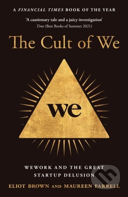 The Cult of We (Wework and the Great Start-Up Delusion) - kniha z kategorie Odborné a naučné