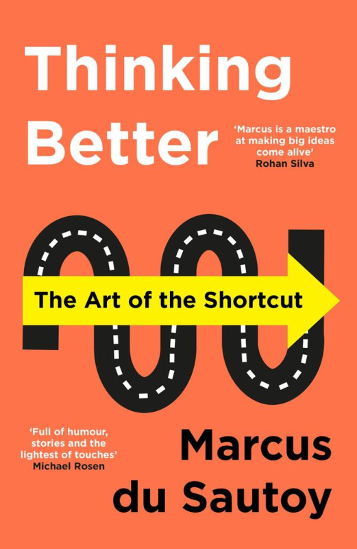Thinking Better (The Art of the Shortcut) - Marcus du Sautoy - kniha z kategorie Byznys a management