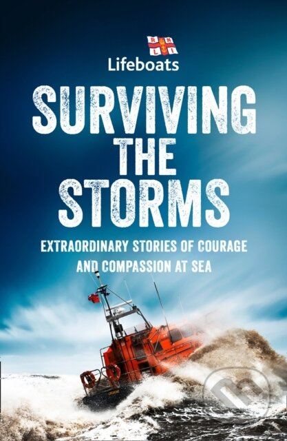 Surviving the Storms (Extraordinary Stories of Courage and Compassion at Sea) - kniha z kategorie Humanitní a společenské vědy