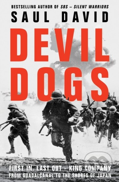 Devil Dogs (First in, Last out - King Company from Guadalcanal to the Shores of Japan) - kniha z kategorie Historie