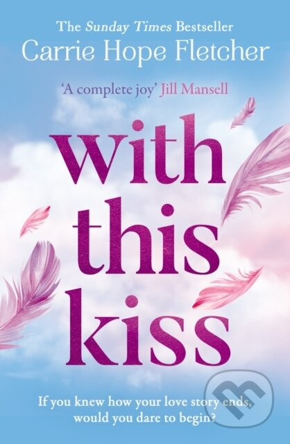 With This Kiss - Carrie Hope Fletcher - kniha z kategorie Beletrie