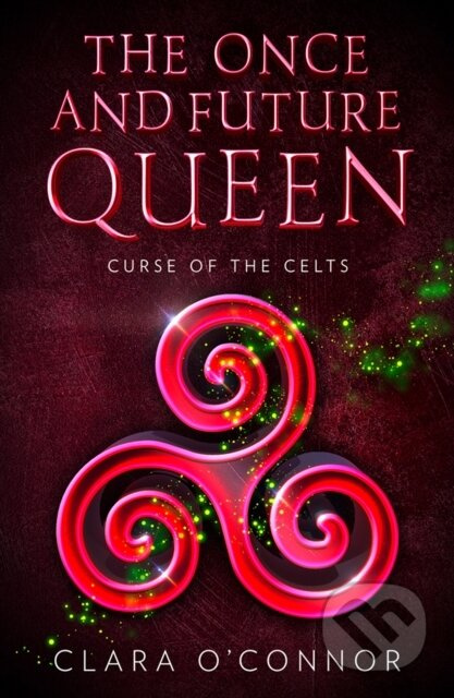 Curse of the Celts - Clara O’Connor - kniha z kategorie Pro děti