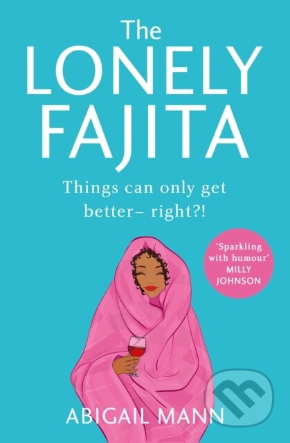 The Lonely Fajita - Abigail Mann - kniha z kategorie Romantika