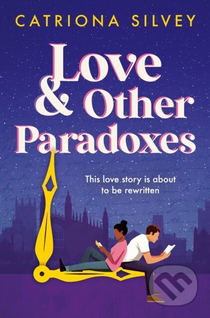 Love and Other Paradoxes - Catriona Silvey - kniha z kategorie Romantika