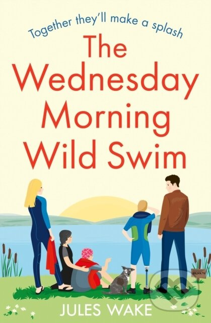 The Wednesday Morning Wild Swim - Jules Wake - kniha z kategorie Romantika