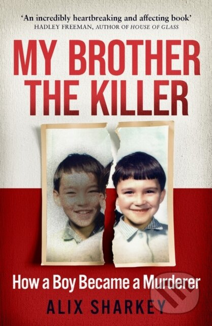 My Brother the Killer - Alix Sharkey