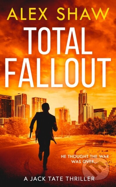 Total Fallout - Alex Shaw - kniha z kategorie Thrillery
