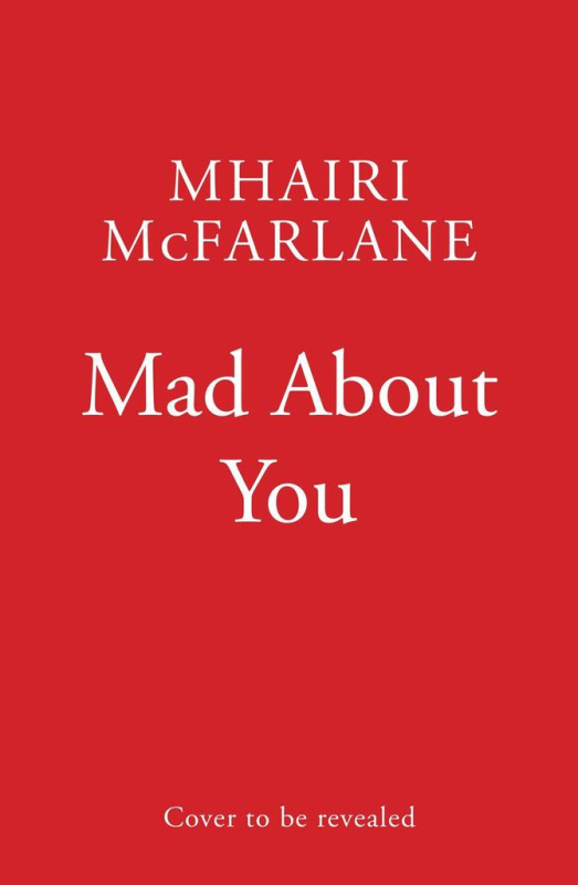 Mad about You - Mhairi McFarlane - kniha z kategorie Beletrie