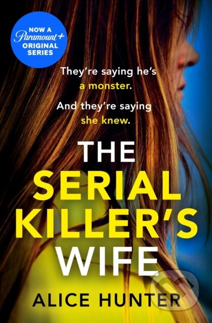 The Serial Killer’s Wife - Alice Hunter - kniha z kategorie Detektivky, thrillery a horory
