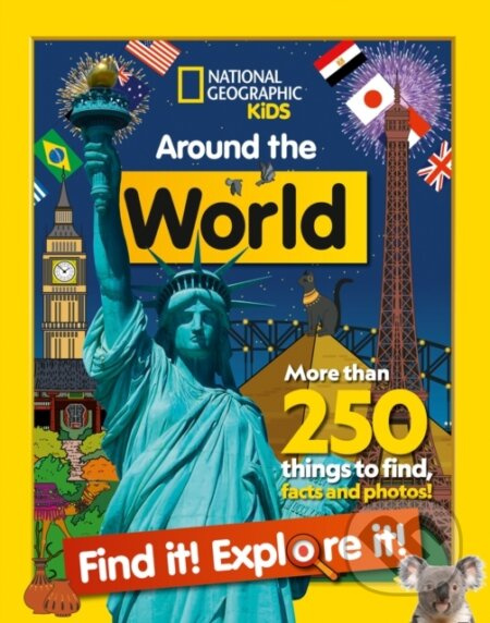 Around the World Find it! Explore it! (More Than 250 Things to Find, Facts and Photos!) - kniha z kategorie Pro děti