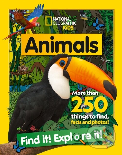 Animals Find it! Explore it! (More Than 250 Things to Find, Facts and Photos!)