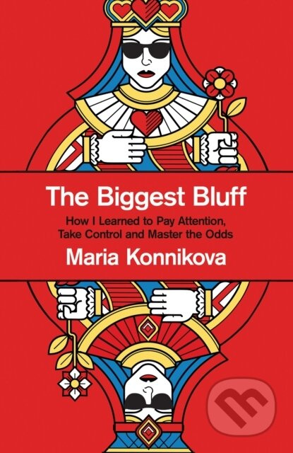 The Biggest Bluff - Maria Konnikova - kniha z kategorie Psychologie