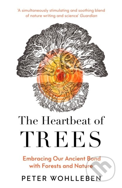 The Heartbeat of Trees - Peter Wohlleben - kniha z kategorie Ekologie