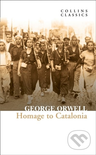 Homage To Catalonia - George Orwell - kniha z kategorie Společenská beletrie