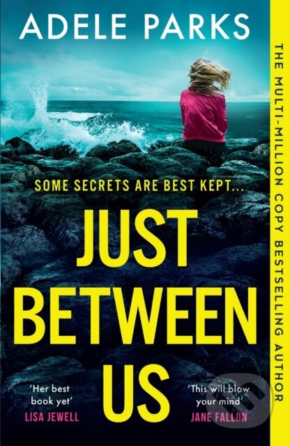 Just Between Us - Adele Parks - kniha z kategorie Detektivky, thrillery a horory