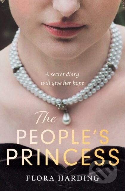 The People’s Princess - Flora Harding - kniha z kategorie Společenská beletrie