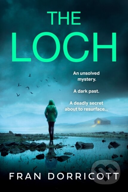 The Loch - Fran Dorricott - kniha z kategorie Detektivky, thrillery a horory