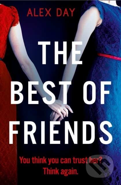 The Best of Friends - Alex Day - kniha z kategorie Detektivky, thrillery a horory