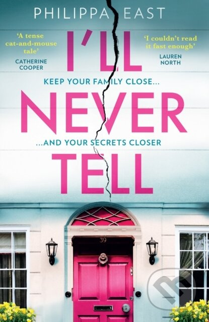 I’ll Never Tell - Philippa East - kniha z kategorie Detektivky, thrillery a horory