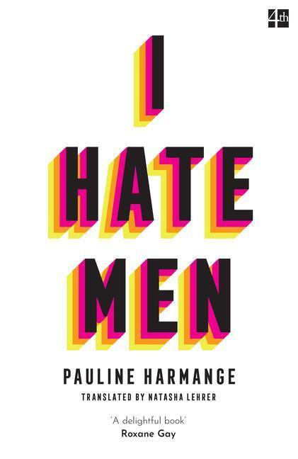 I Hate Men - Pauline Harmange - kniha z kategorie Humanitní a společenské vědy