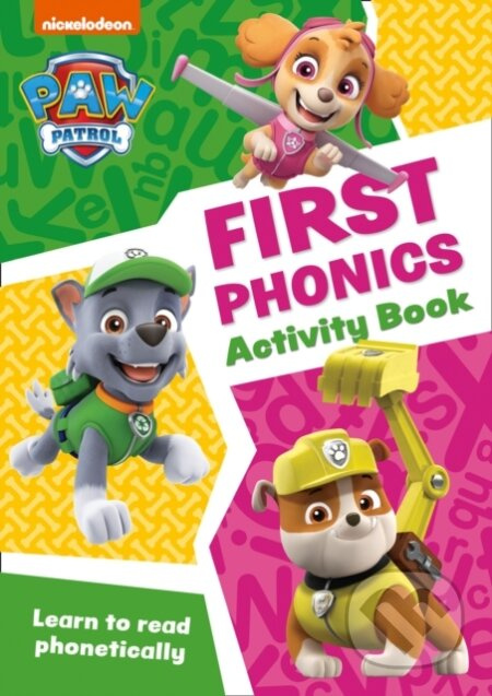 PAW Patrol First Phonics Activity Book (Get Set for School!) - kniha z kategorie Pro děti