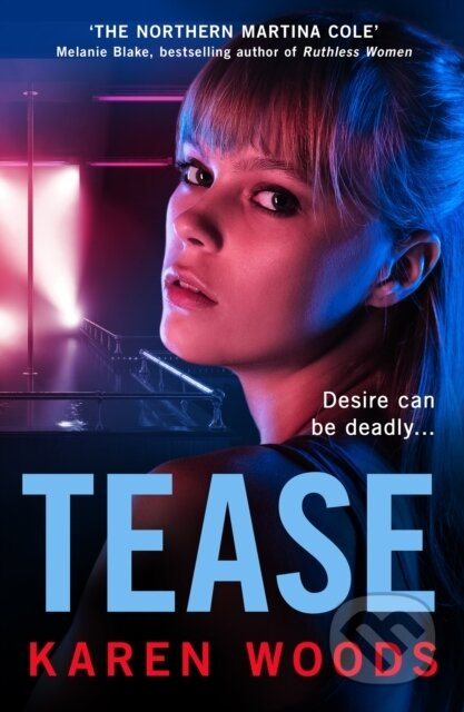 Tease - Karen Woods - kniha z kategorie Detektivky, thrillery a horory