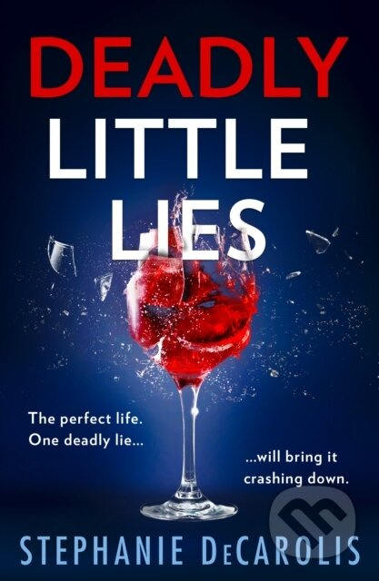 Deadly Little Lies - Stephanie Decarolis - kniha z kategorie Detektivky, thrillery a horory