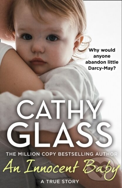 An Innocent Baby (Why Would Anyone Abandon Little Darcy-May?) - kniha z kategorie Humanitní a společenské vědy