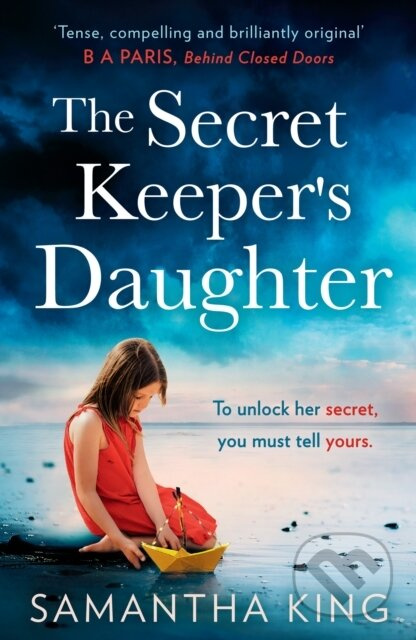 The Secret Keeper’s Daughter - Samantha King - kniha z kategorie Společenská beletrie