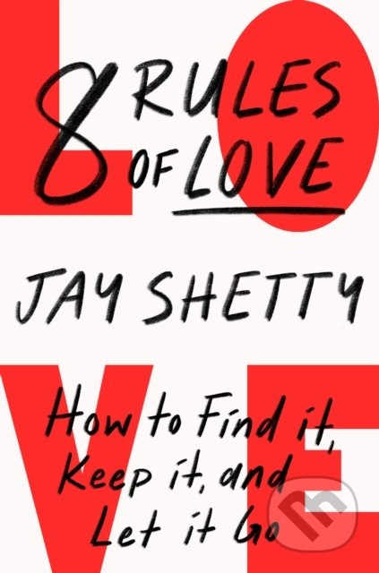8 Rules of Love (How to Find it, Keep it, and Let it Go) - kniha z kategorie Psychologie