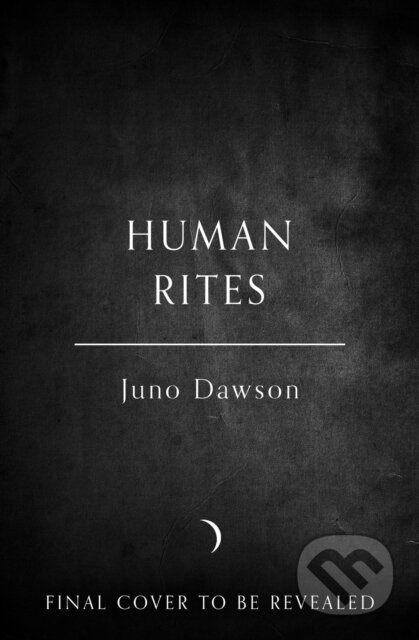 Human Rites - Juno Dawson - kniha z kategorie Beletrie