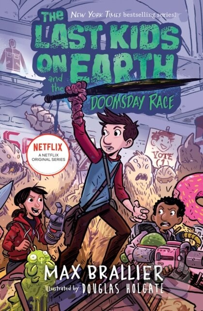 The Last Kids on Earth and the Doomsday Race - Max Brallier - kniha z kategorie Pro děti