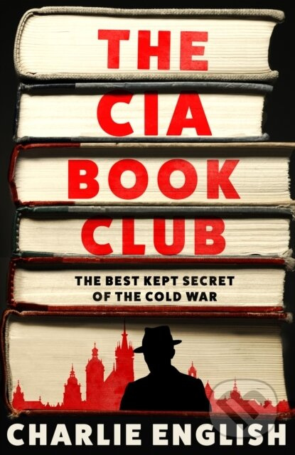 The CIA Book Club (The Best-Kept Secret of the Cold War) - kniha z kategorie Beletrie