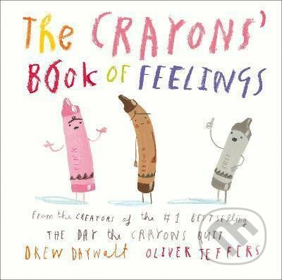 The Crayons' Book of Feelings - Drew Daywalt, Oliver Jeffers (ilustrátor) - kniha z kategorie Pro děti
