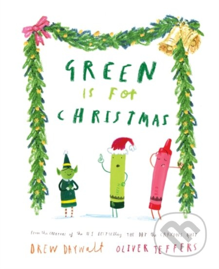 Green is for Christmas - Drew Daywalt