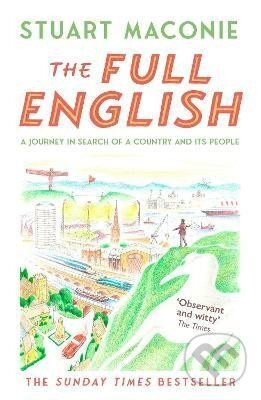 The Full English: A Journey in Search of a Country and its People