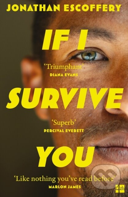 If I Survive You - Jonathan Escoffery