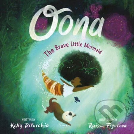 Oona - Kelly Dipucchio - kniha z kategorie Pro děti