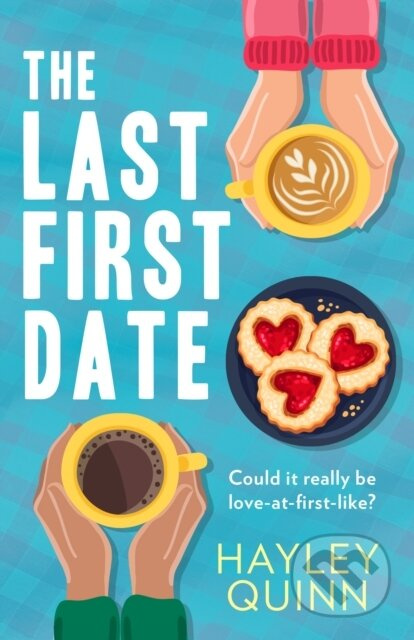 The Last First Date - Hayley Quinn - kniha z kategorie Romantika