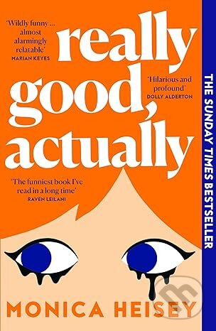 Really Good, Actually - Monica Heisey
