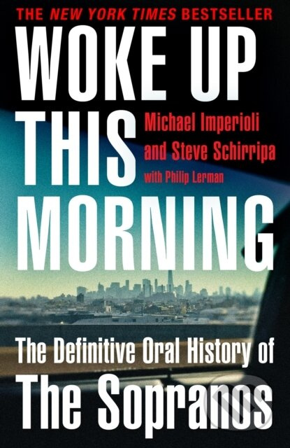 Woke Up This Morning (The Definitive Oral History of the Sopranos) - kniha z kategorie Odborné a naučné